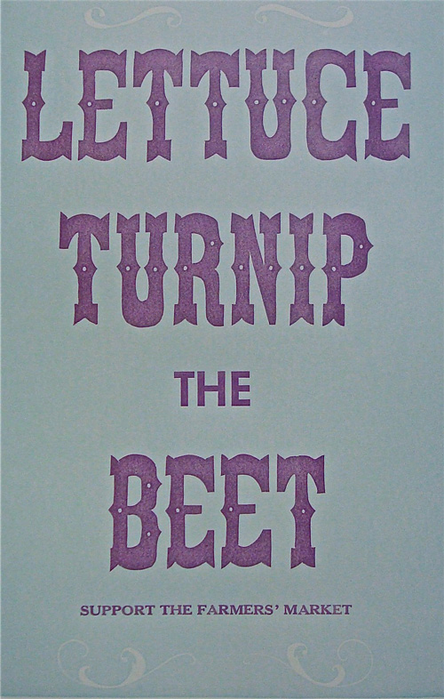 "Lettuce Turnip the Beet" Letterpress Poster by Quail Lane Press lettuce_turnip_beet.jpg